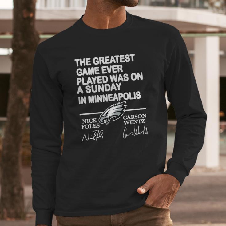 Philadelphia Eagles The Greatest Game Ever Played Was On A Sunday Long Sleeve T-Shirt Gifts for Him