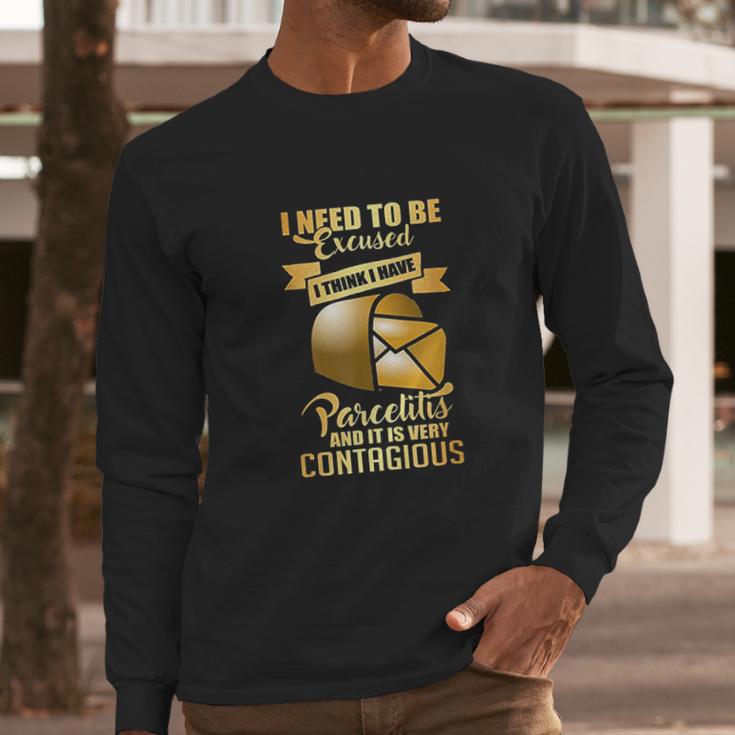 Postal Worker Parcelitis Very Contagious Funny Gift Long Sleeve T-Shirt Gifts for Him