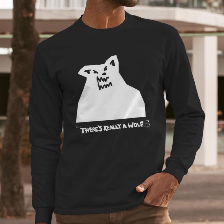 Theres Really A Wolf Russ Long Sleeve T-Shirt Gifts for Him