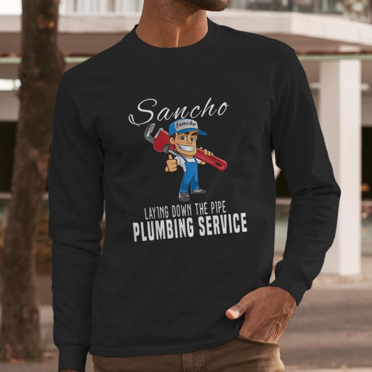 Sancho Plumbing Service Long Sleeve T-Shirt Gifts for Him