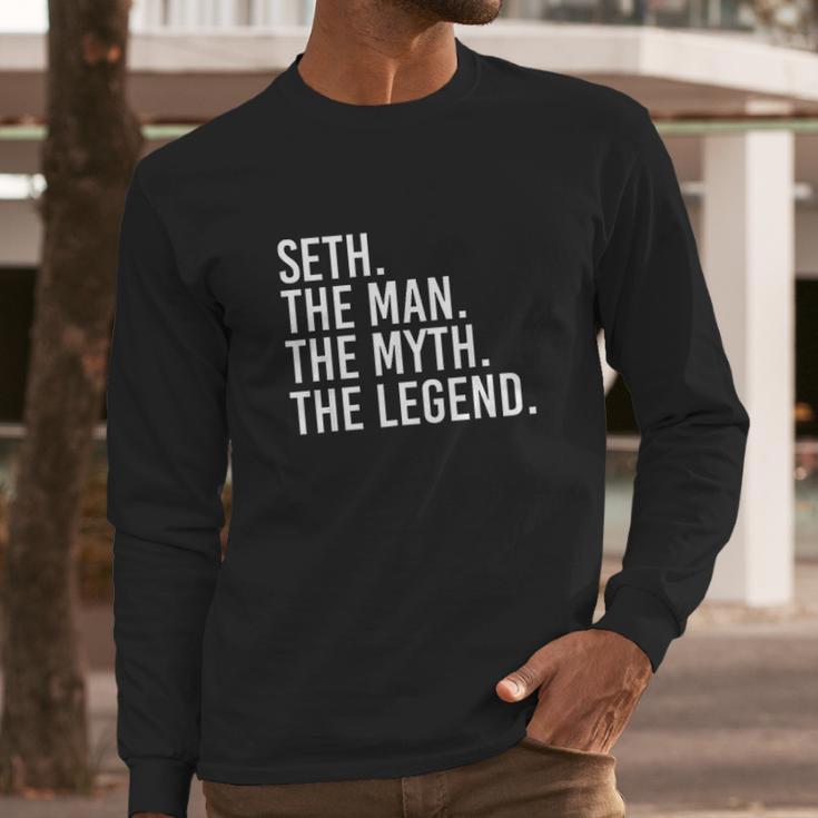 Seth The Man The Myth The Legend Funny Gift Long Sleeve T-Shirt Gifts for Him