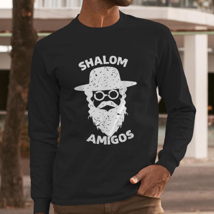 Shalom Amigos Long Sleeve T-Shirt Gifts for Him