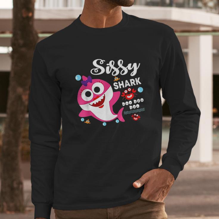 Sissy Shark Doo Doo Doo Matching Family Shark Long Sleeve T-Shirt Gifts for Him