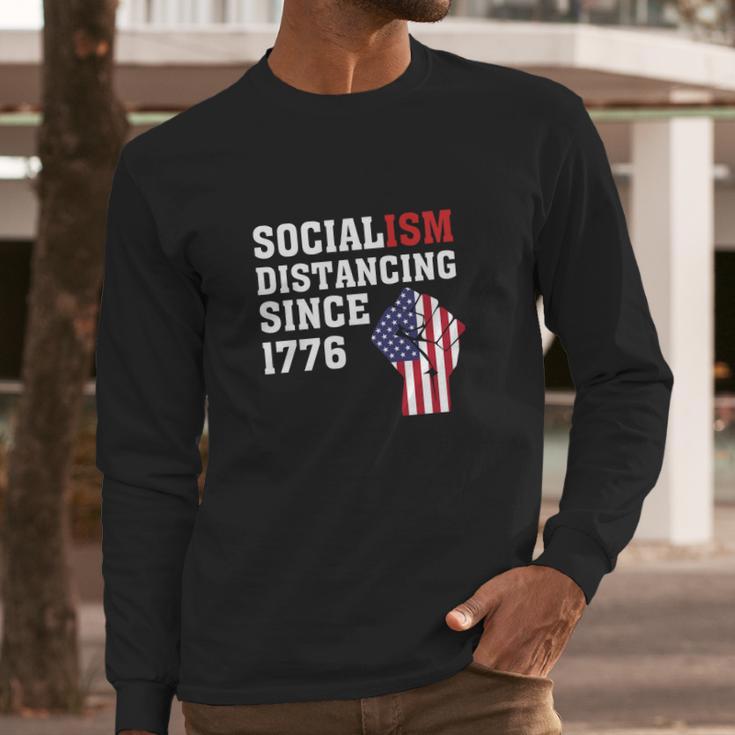 Socialism Distancing Since 1776 Raised Fist Long Sleeve T-Shirt Gifts for Him