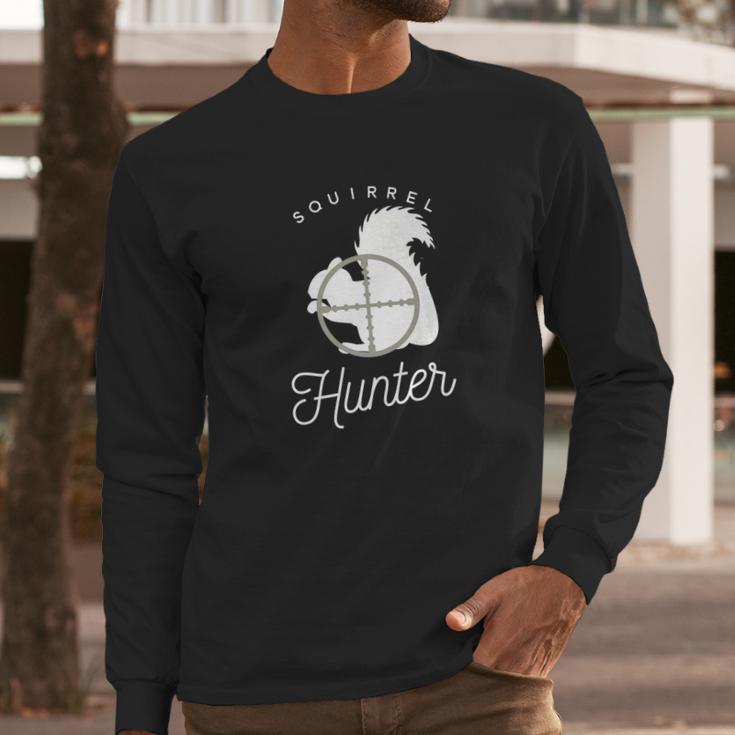 Squirrel Hunter Funny Gift Long Sleeve T-Shirt Gifts for Him