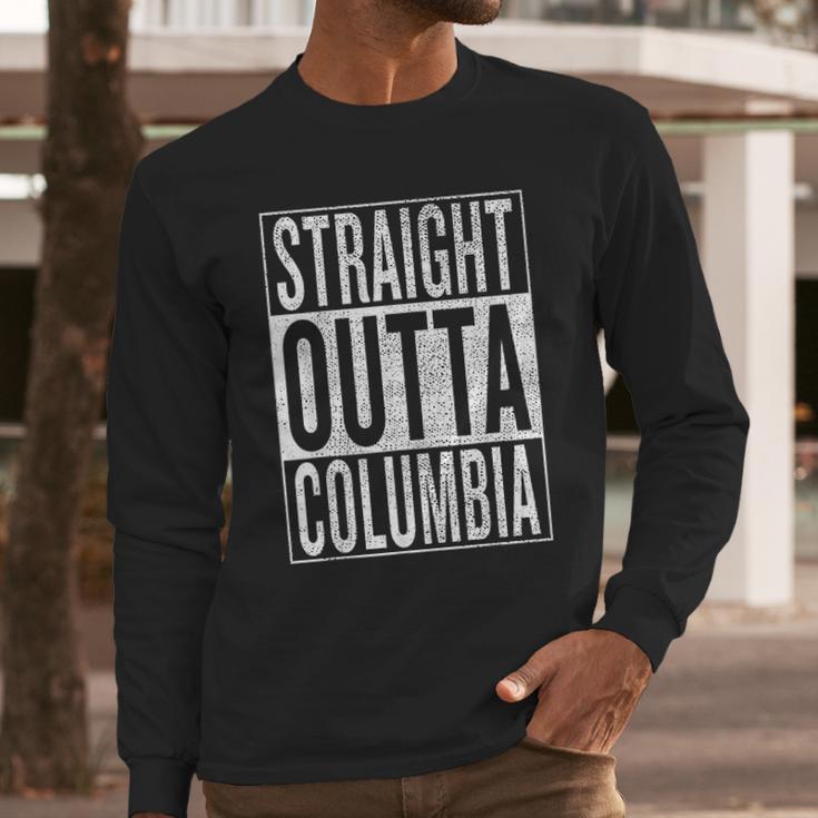 Straight Outta Columbia Great Travel Long Sleeve T-Shirt Gifts for Him