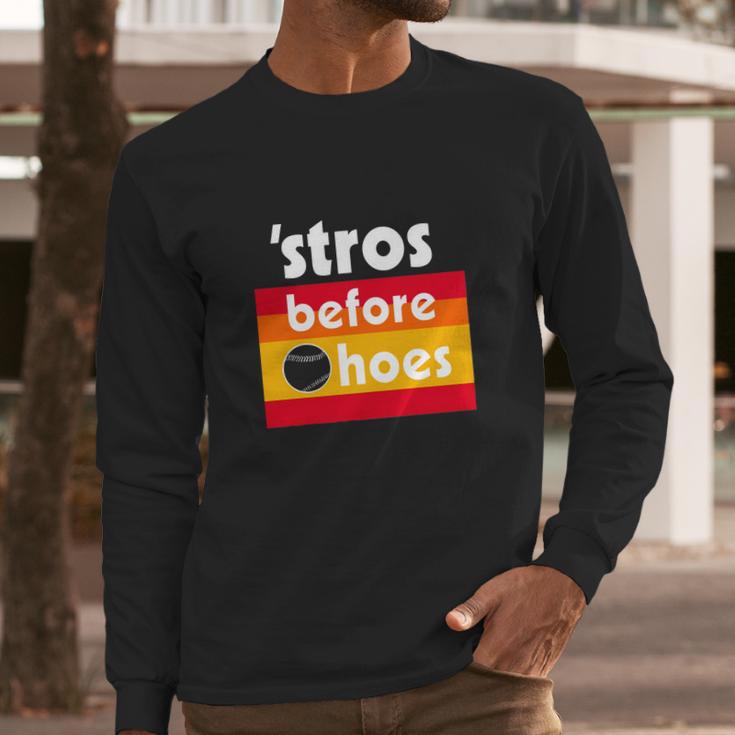 Stros Before Hoes Tshirt Long Sleeve T-Shirt Gifts for Him