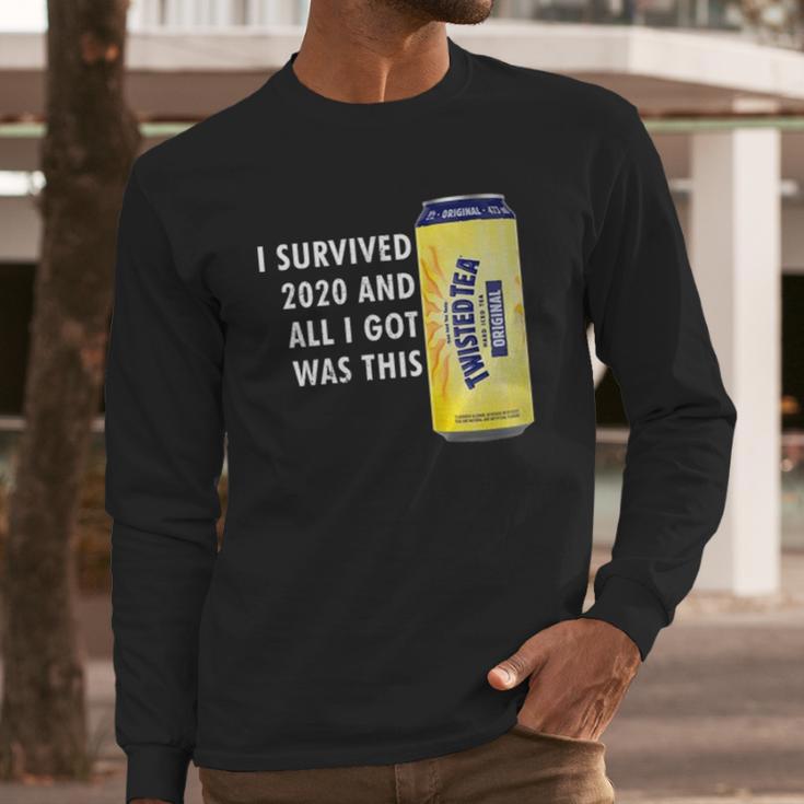 I Survived 2020 And All I Got Was This Twisted Tea Long Sleeve T-Shirt Gifts for Him