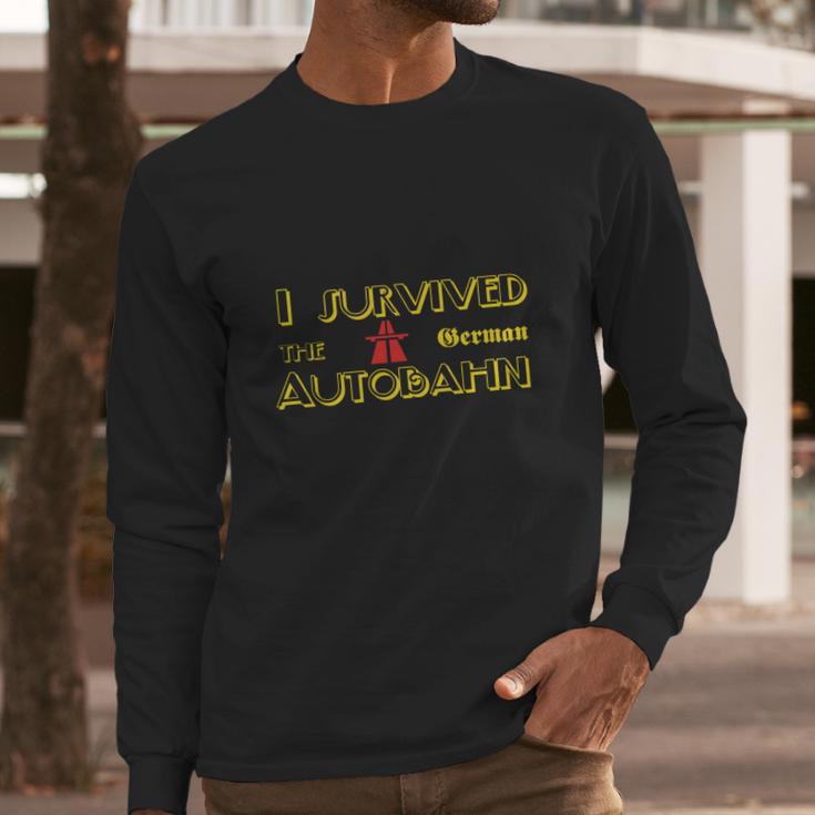 I Survived The German Autobahn Long Sleeve T-Shirt Gifts for Him