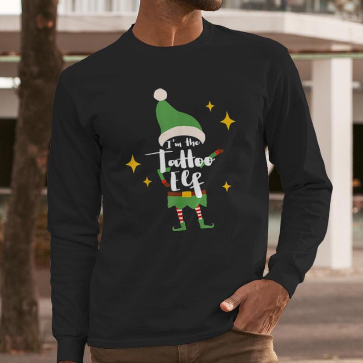 Im The Tattoo Elf Tattoo Or Artist Xmas Outfit Long Sleeve T-Shirt Gifts for Him