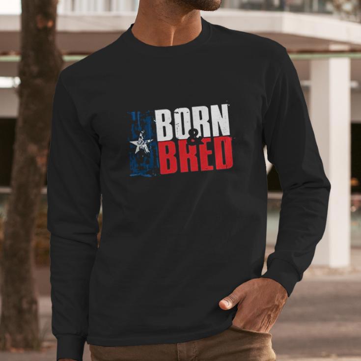 Texas Born And Bred Long Sleeve T-Shirt Gifts for Him