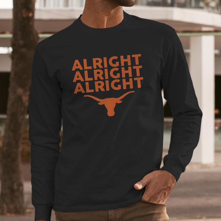 Texas Longhorns Alright Alright Alright Apparel Long Sleeve T-Shirt Gifts for Him