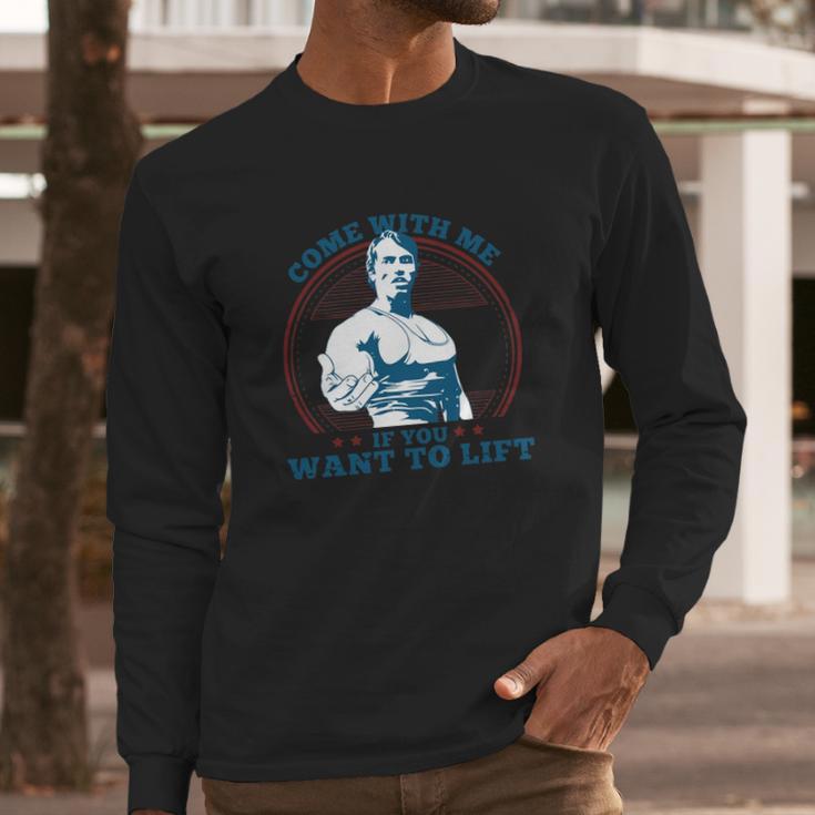 Top Selling - Come With Me If You Want To Lift - Mens T-Shirt Long Sleeve T-Shirt Gifts for Him