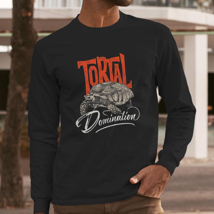 Tortoise Tortal Domination Long Sleeve T-Shirt Gifts for Him