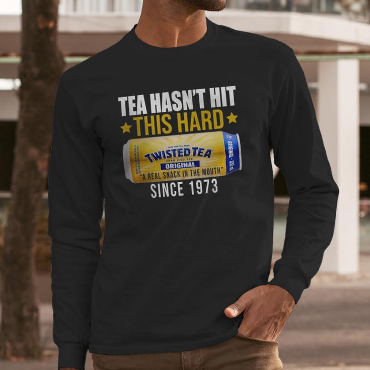 Twisted Tea Hasnt Hit This Hard Since 1973 Long Sleeve T-Shirt Gifts for Him