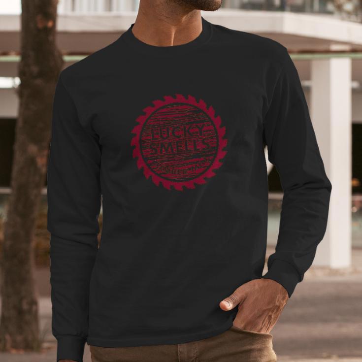 Ugp Campus Apparel Lucky Smells Lumber Saw Mill Miserable Long Sleeve T-Shirt Gifts for Him