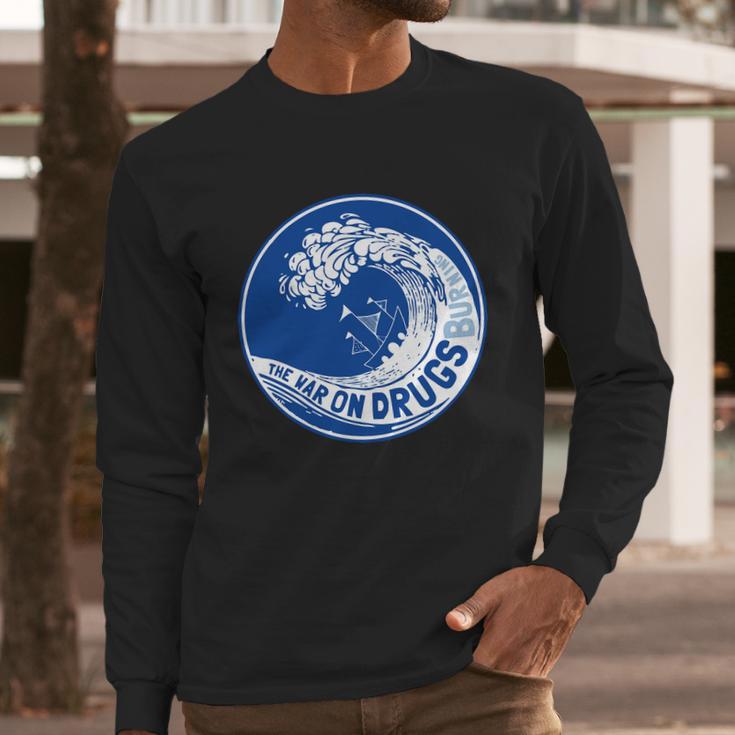 The War On Drugs Long Sleeve T-Shirt Gifts for Him