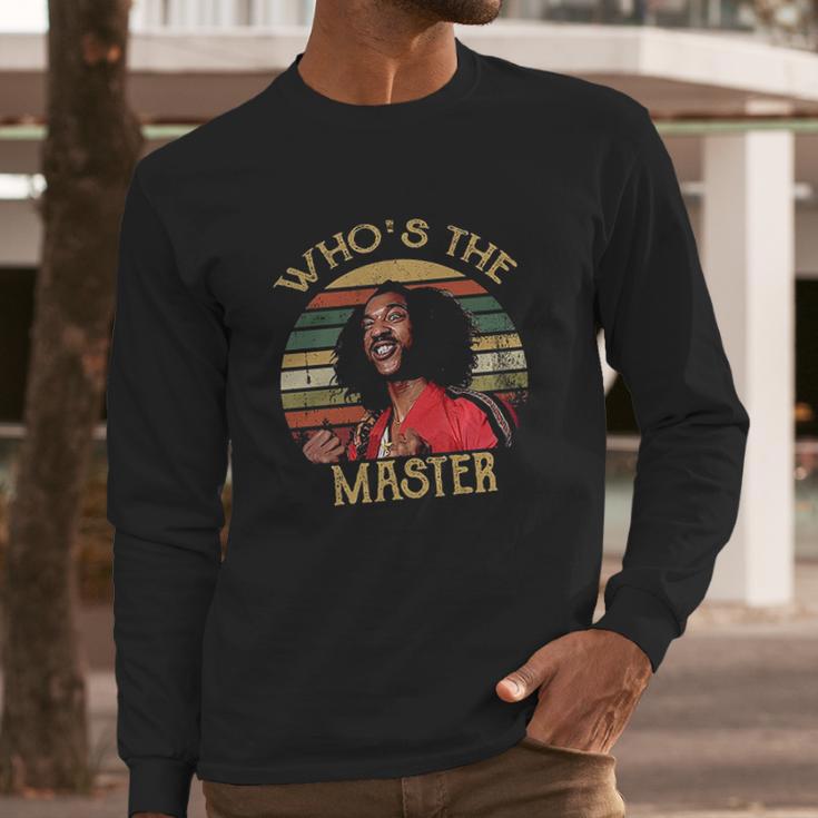 Whos The Master Vintage Long Sleeve T-Shirt Gifts for Him