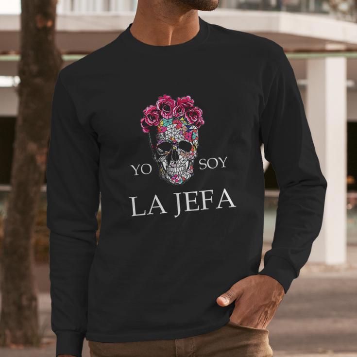 Yo Soy La Jefa Long Sleeve T-Shirt Gifts for Him