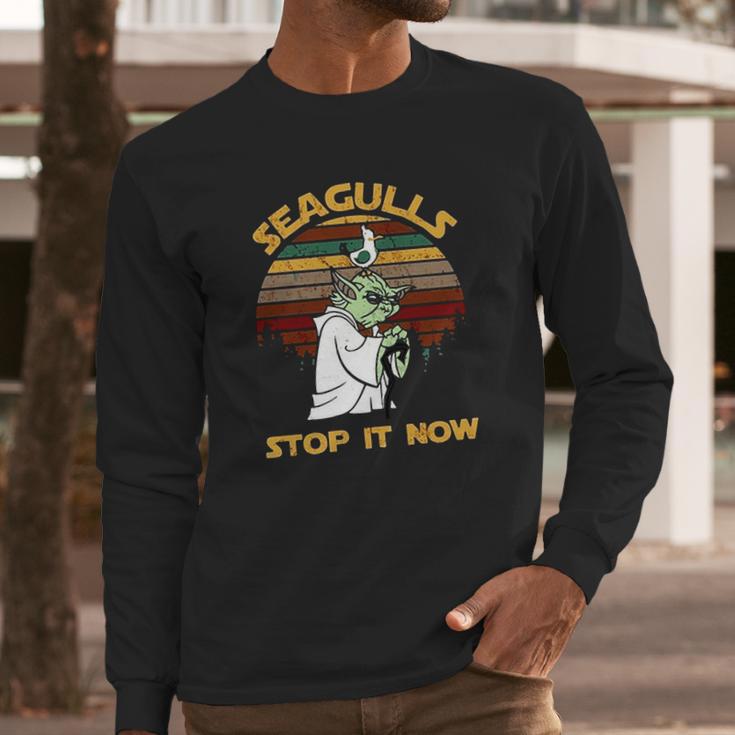 Yoda Seagulls Stop It Now Shirt Long Sleeve T-Shirt Gifts for Him