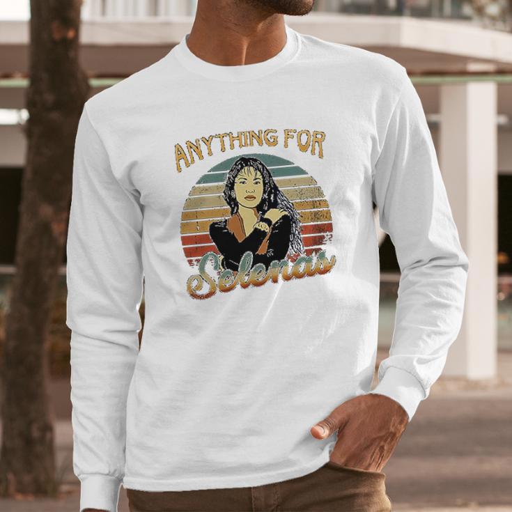 Anything For Selenas Vintage Long Sleeve T-Shirt Gifts for Him