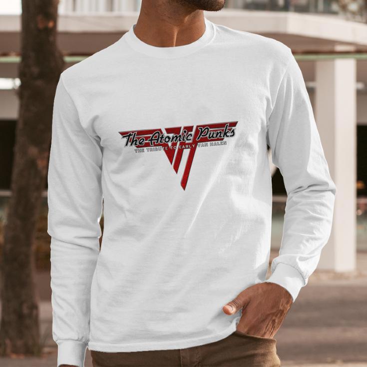 The Atomic Punks The Tribute To Early Van Halen Long Sleeve T-Shirt Gifts for Him