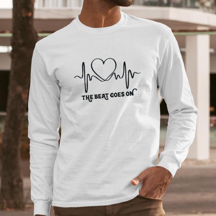 The Beat Goes On Heartbeat Long Sleeve T-Shirt Gifts for Him