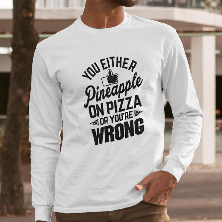 Brisco Brands Like Pineapple Pizza Debate Opinion Funny Long Sleeve T-Shirt Gifts for Him