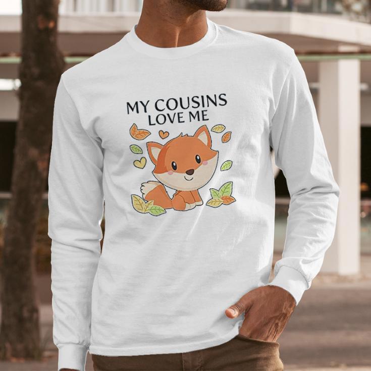 My Cousins Love Me Little Fox Baby Long Sleeve T-Shirt Gifts for Him