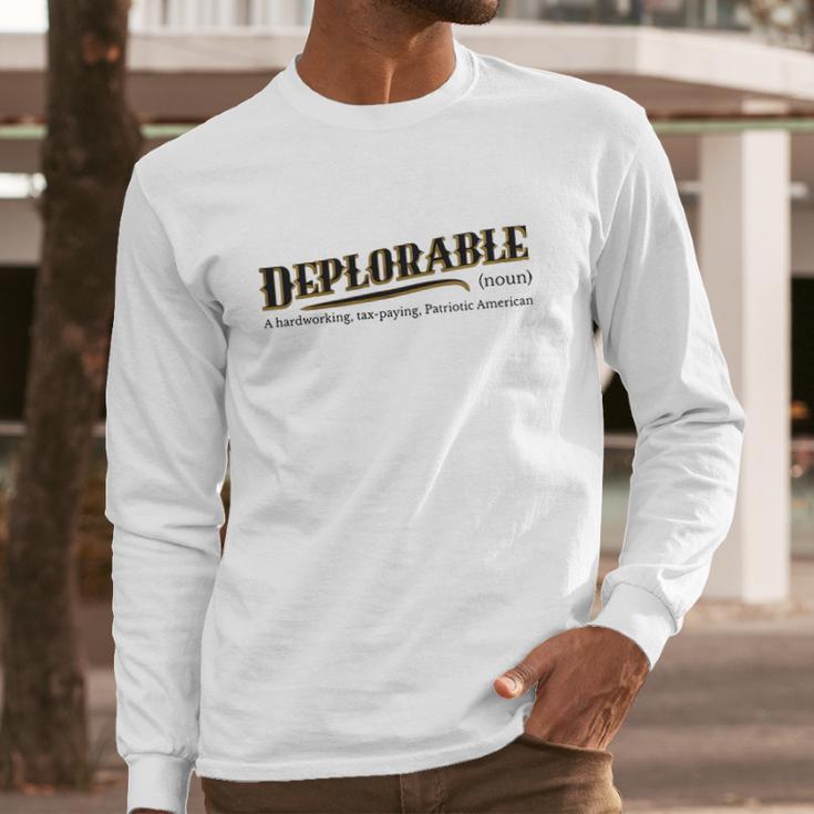 Deplorable Definition Meaning A Hardworking Tax Paying Long Sleeve T-Shirt Gifts for Him