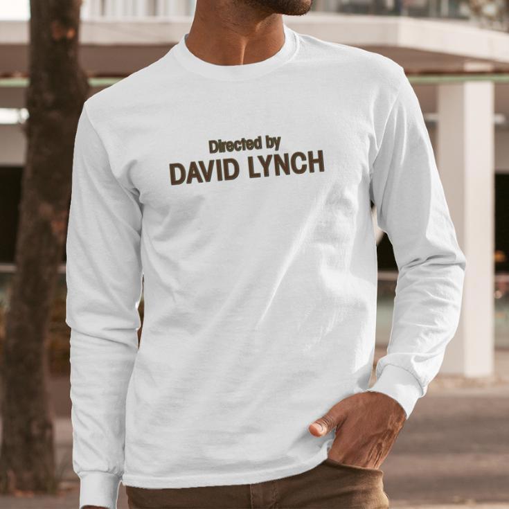 Directed By David Lynch David Lynch Twin Peaks Long Sleeve T-Shirt Gifts for Him