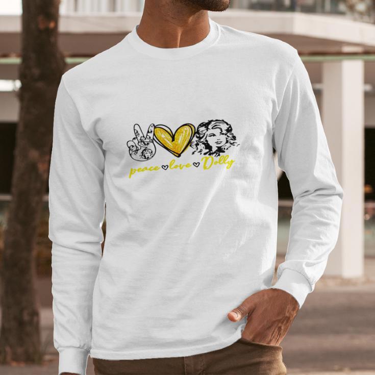 Dolly Parton Peace Love Dolly Long Sleeve T-Shirt Gifts for Him