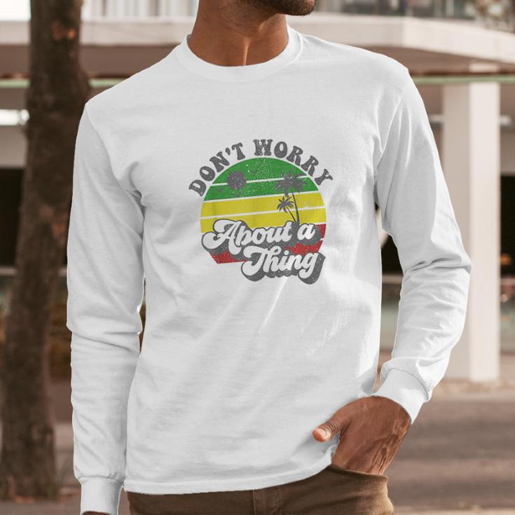 Dont Worry About A Thing Jamaica Rasta Reggae Jamaican Gift Long Sleeve T-Shirt Gifts for Him