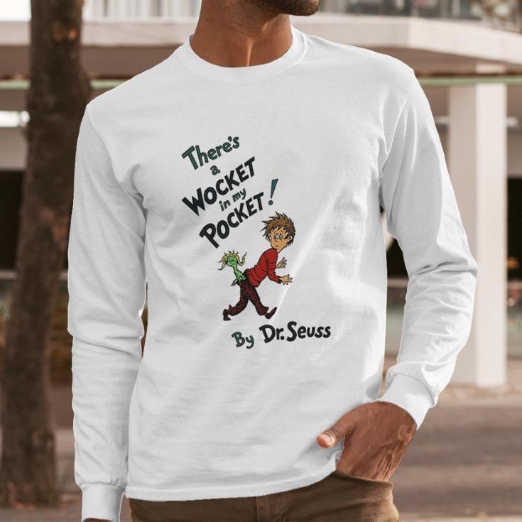 Dr Seuss Boys There Is A Wocket In My Pocket Long Sleeve T-Shirt Gifts for Him