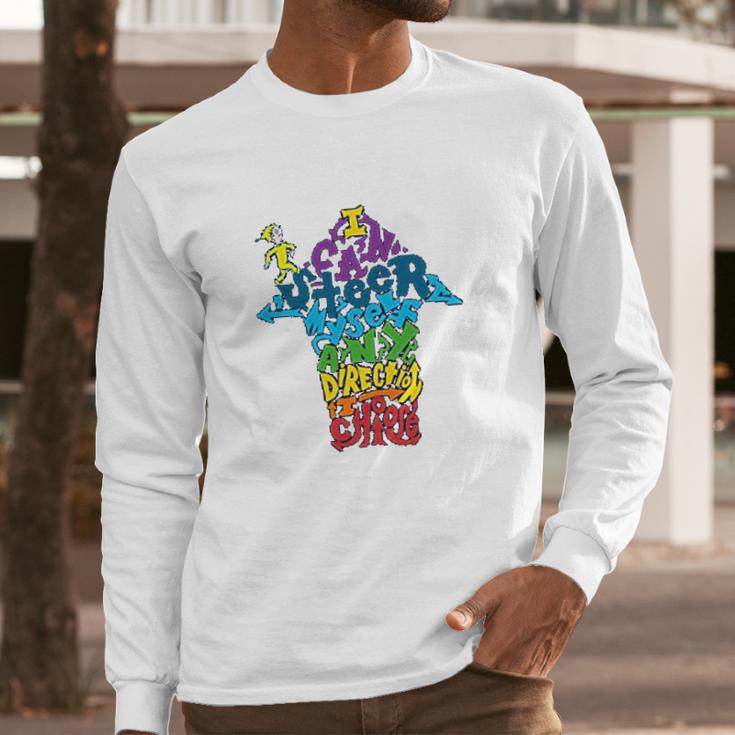 Dr Seuss Oh The Places You Will Go Any Direction Long Sleeve T-Shirt Gifts for Him