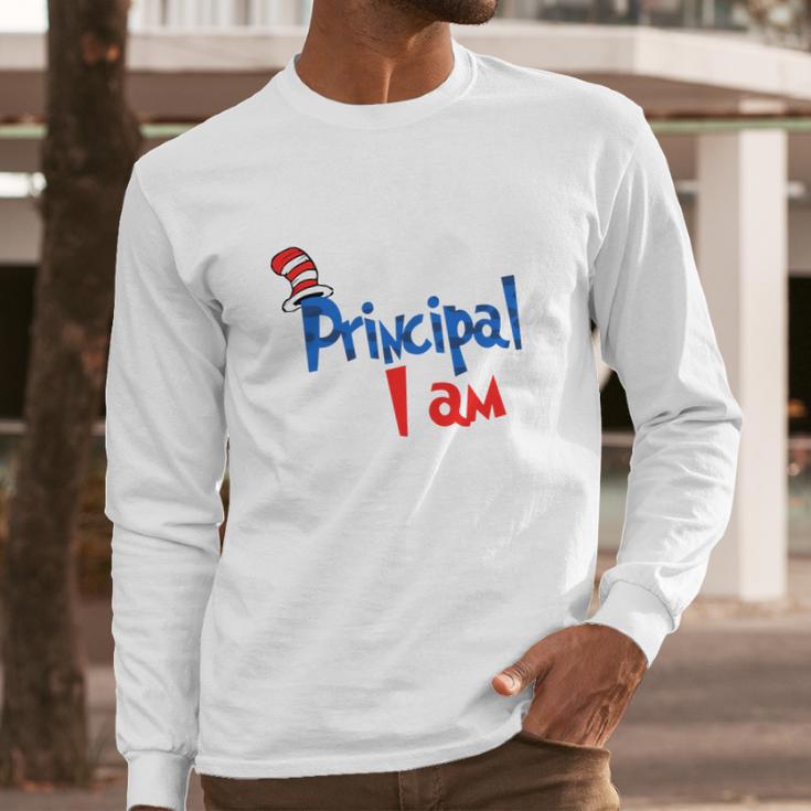 Dr Seuss Principal I Am Long Sleeve T-Shirt Gifts for Him