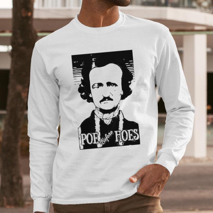 Edgar Allen Poe Poe Before Hoes Long Sleeve T-Shirt Gifts for Him