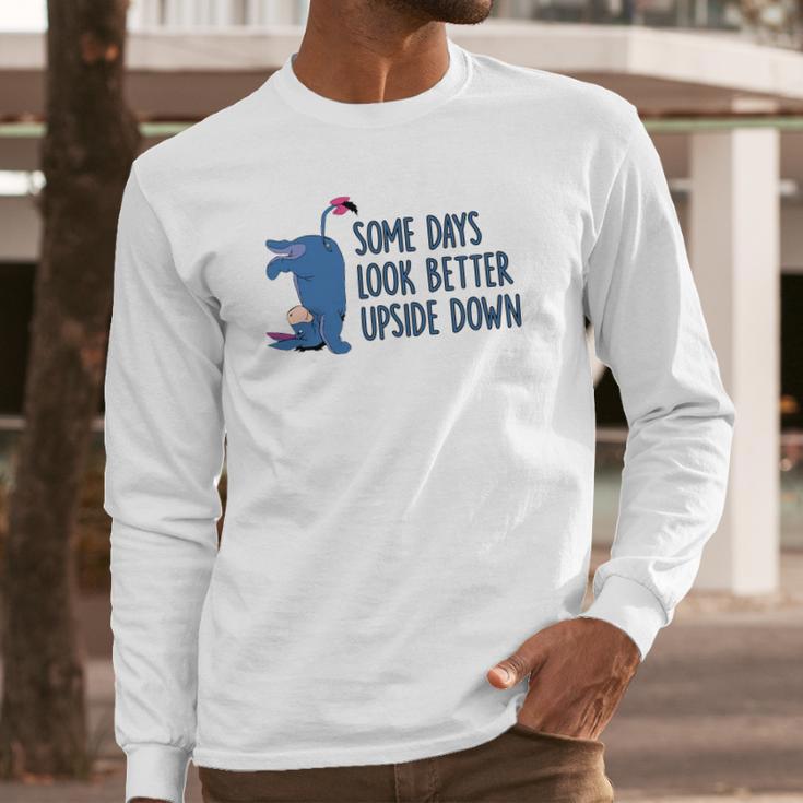 Eeyore Some Days Look Better Upside Down Long Sleeve T-Shirt Gifts for Him