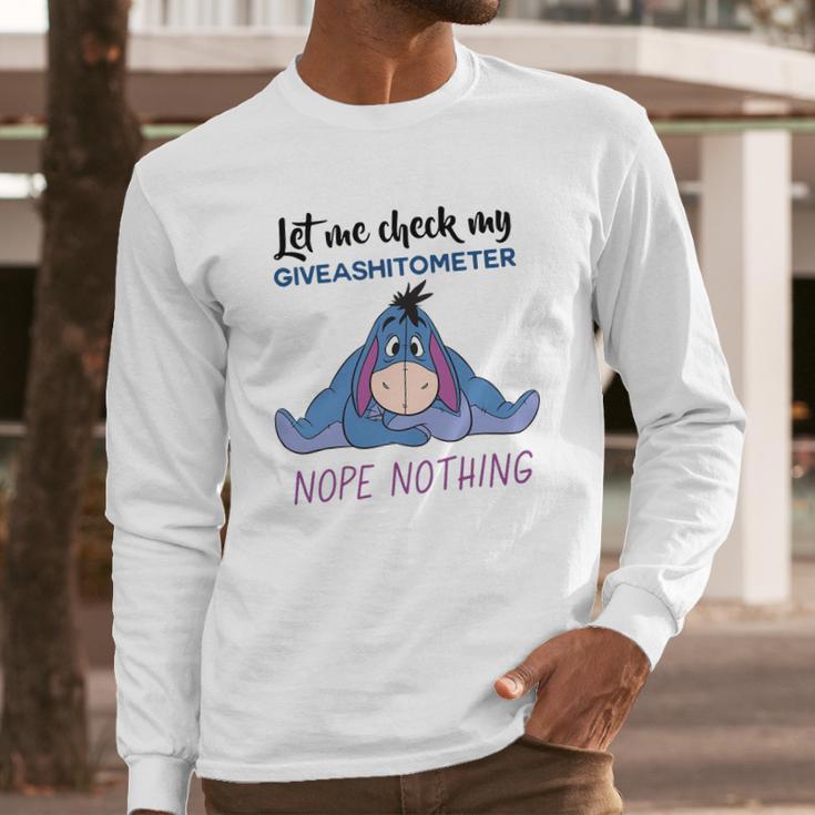 Eeyore Let Me Check My Giveashitometer Nope Nothing Long Sleeve T-Shirt Gifts for Him