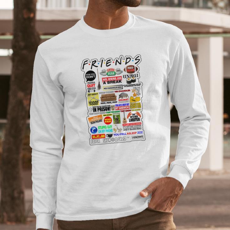 Friends Tv Sayings Long Sleeve T-Shirt Gifts for Him