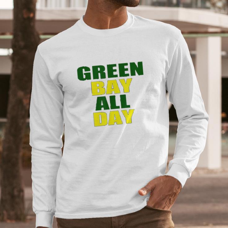 Green Bay All Day For Fans Of Green Bay Football Long Sleeve T-Shirt Gifts for Him