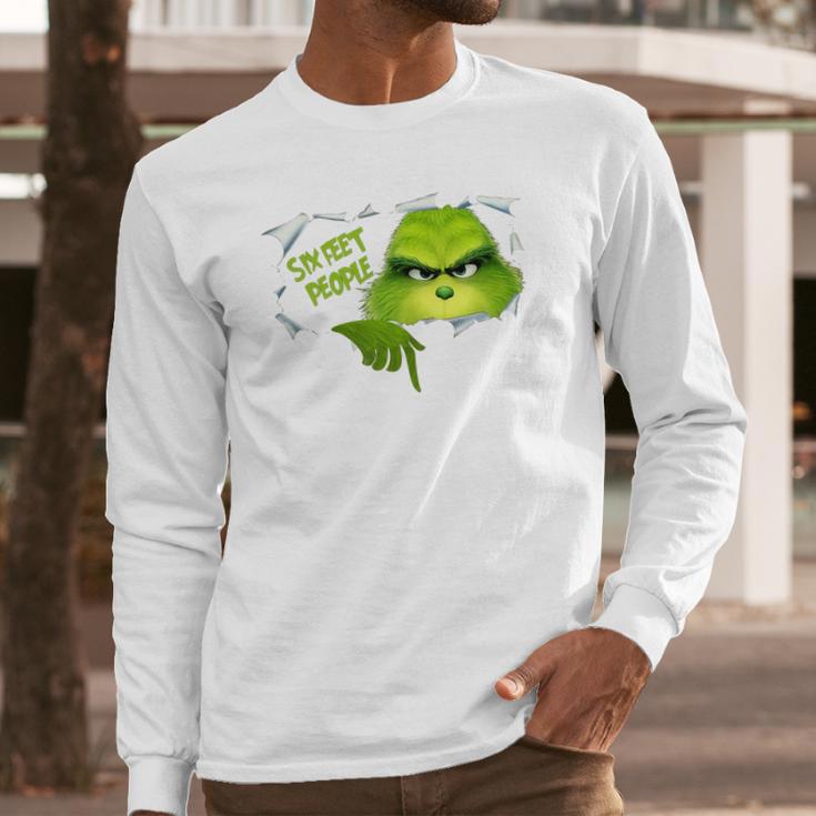 The Grinch 6 Feet People Long Sleeve T-Shirt Gifts for Him