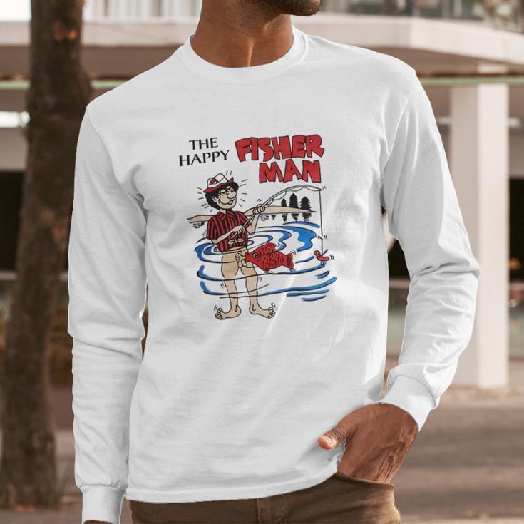 The Happy Fisherman Funny Long Sleeve T-Shirt Gifts for Him