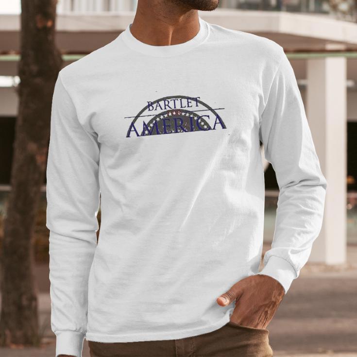 Jed Bartlet For America Long Sleeve T-Shirt Gifts for Him