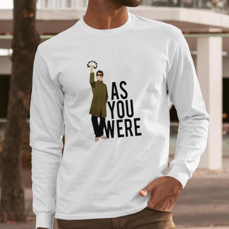 Liam Gallagher As You Were Long Sleeve T-Shirt Gifts for Him