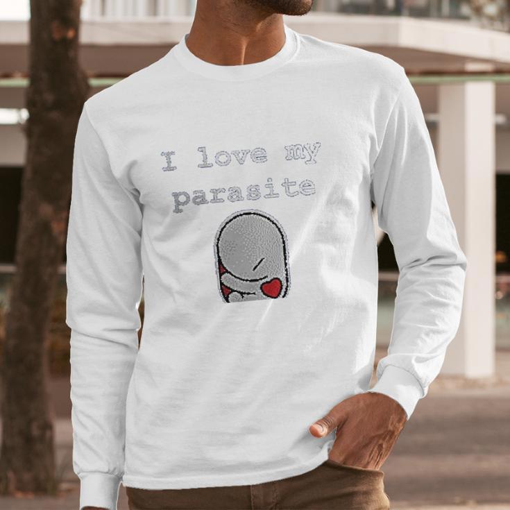 I Love My Parasite Long Sleeve T-Shirt Gifts for Him