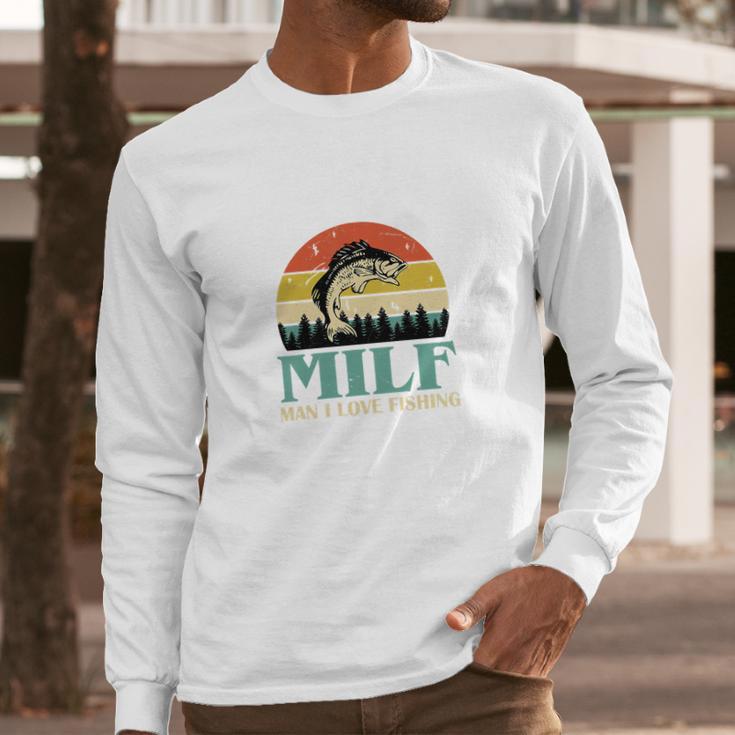 Milf Man I Love Fishing Vintage Long Sleeve T-Shirt Gifts for Him