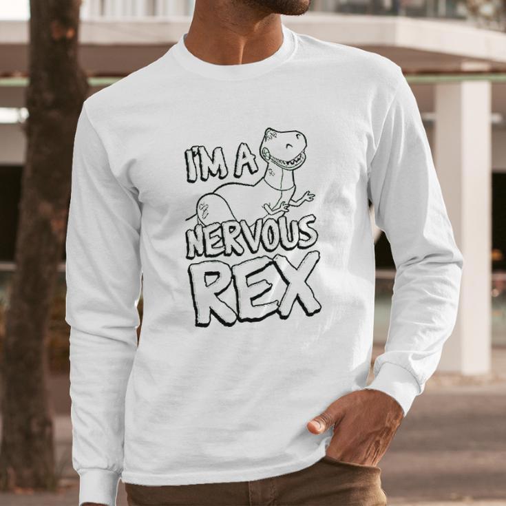 Nervous Rex Long Sleeve T-Shirt Gifts for Him