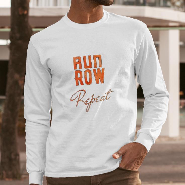 Run Row Repeat Workout With Orange Letters Long Sleeve T-Shirt Gifts for Him