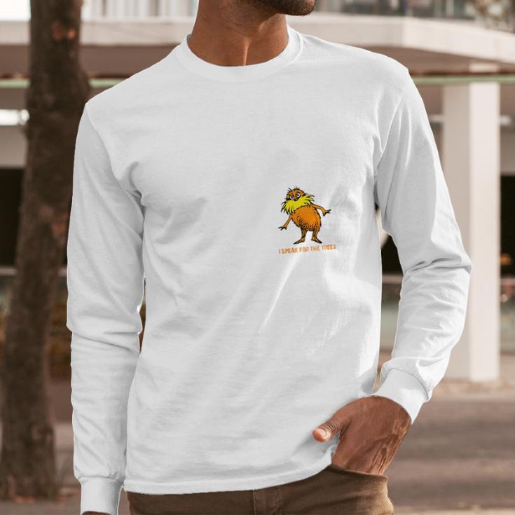 I Speak For The Trees Lorax Gildan Ultra Long Sleeve T-Shirt Gifts for Him